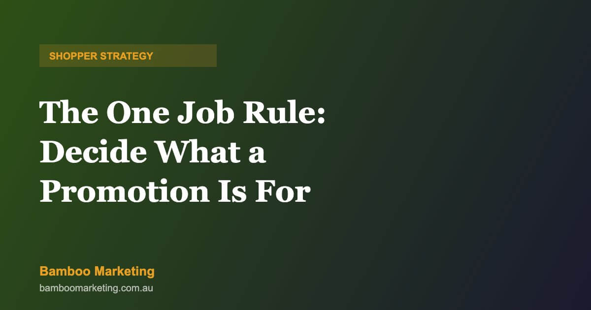 The One Job Rule — Bamboo Marketing shopper strategy