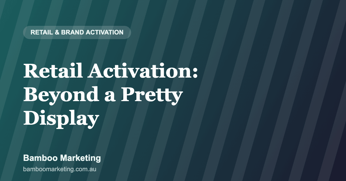 Retail Activation: Beyond a Pretty Display — Bamboo Marketing blog header
