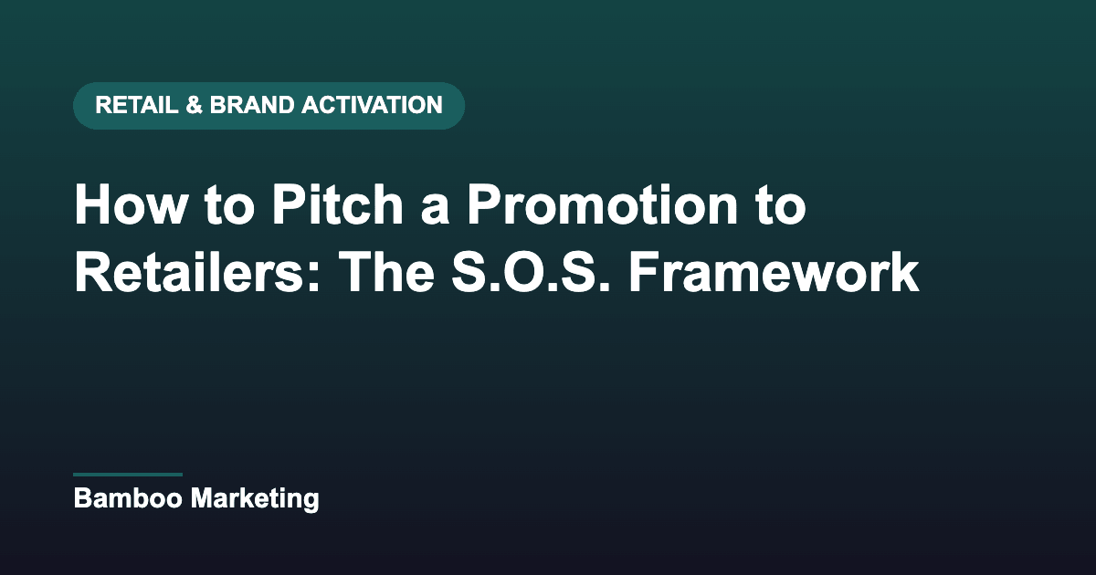 How to Pitch a Promotion to Retailers: The S.O.S. Framework