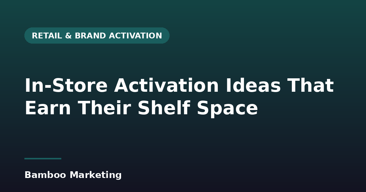 In-store activation ideas — retail shelf display activation earning attention in aisle